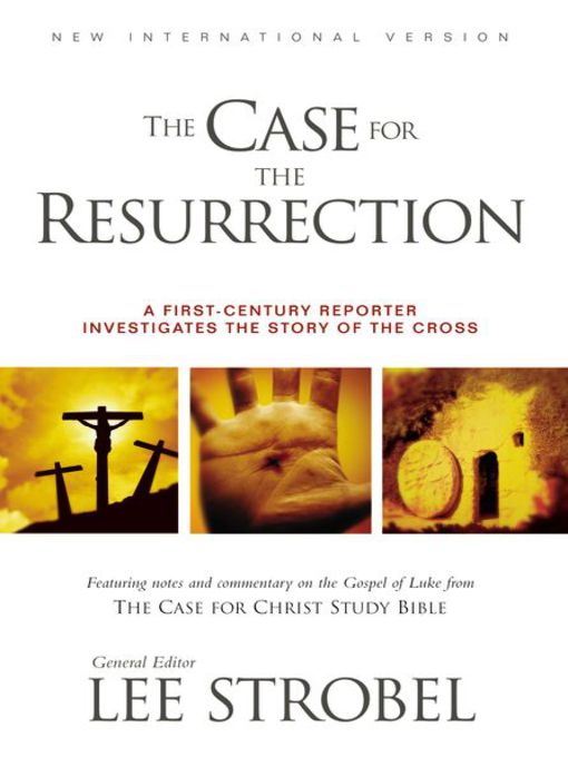 Title details for The Case for the Resurrection by Lee Strobel - Available
